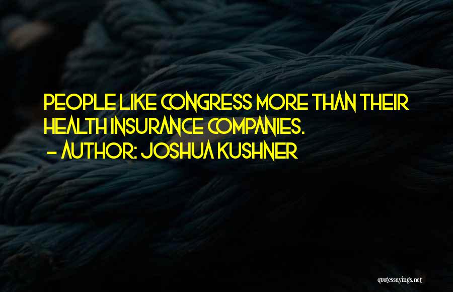 Joshua Kushner Quotes 1473536