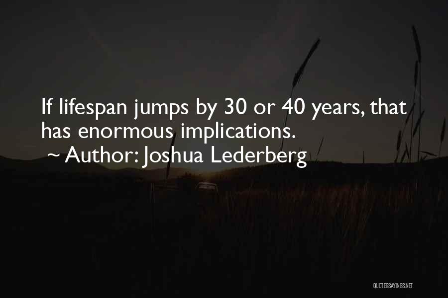 Joshua Lederberg Quotes 2143955