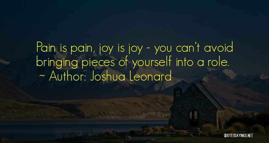 Joshua Leonard Quotes 476387