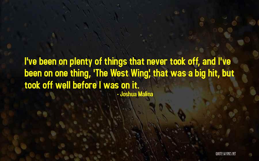 Joshua Malina Quotes 1579657