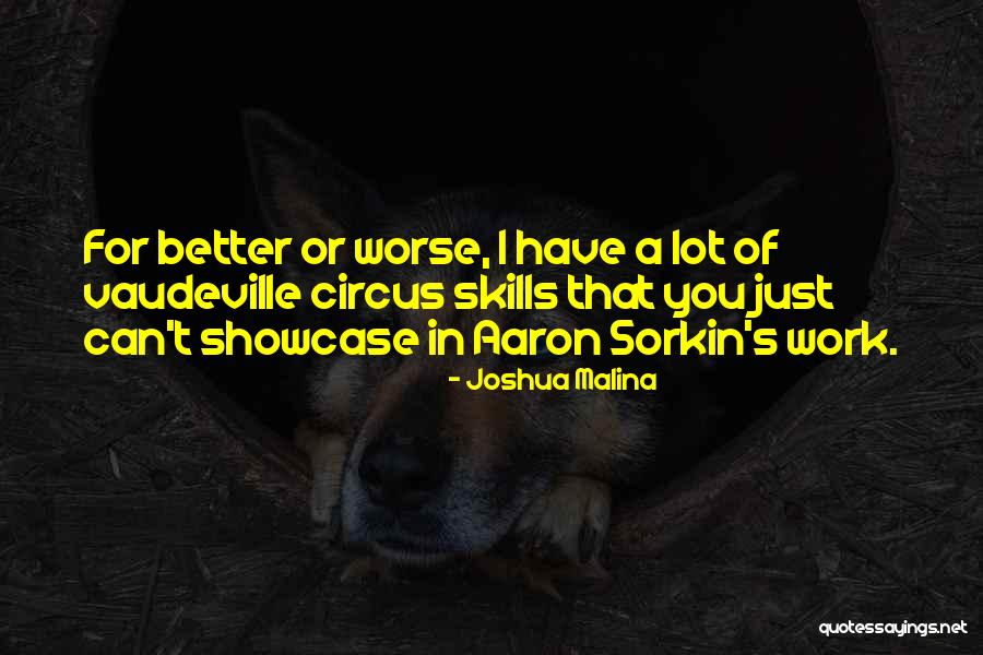 Joshua Malina Quotes 899211