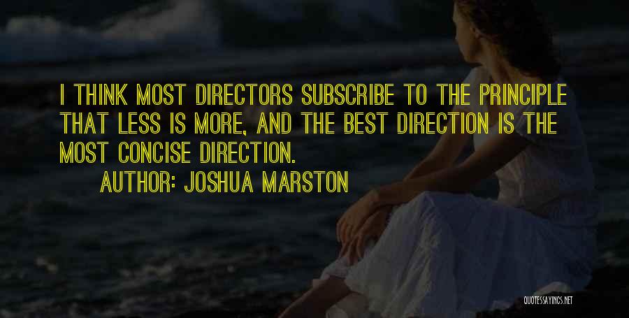 Joshua Marston Quotes 1789621