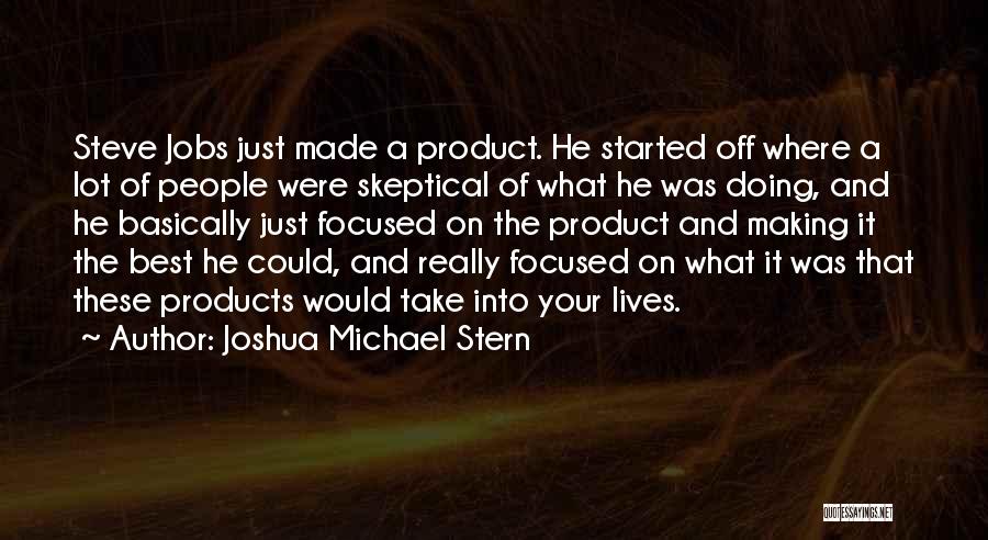 Joshua Michael Stern Quotes 2030287