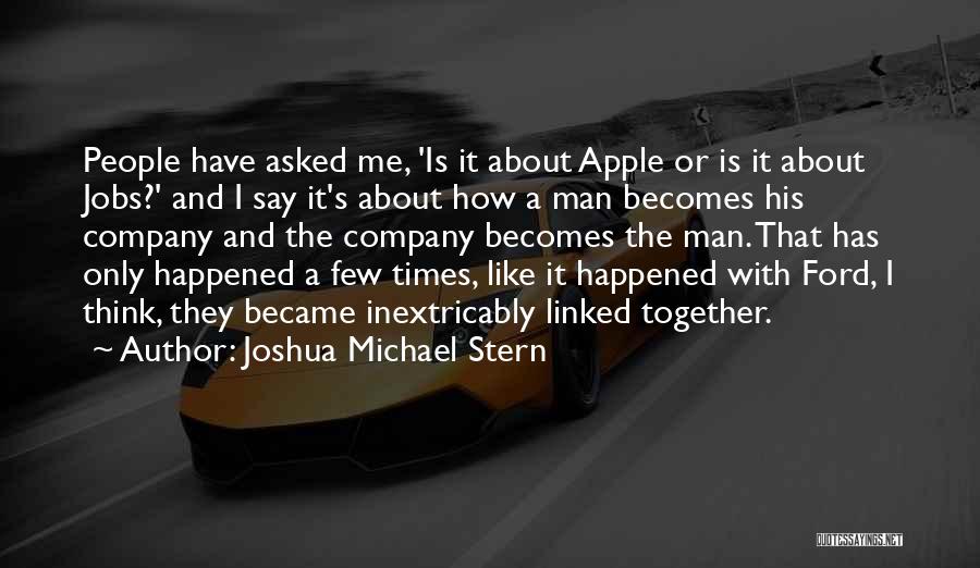 Joshua Michael Stern Quotes 842625