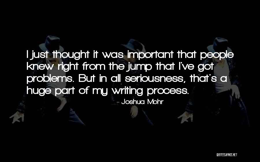 Joshua Mohr Quotes 1715314