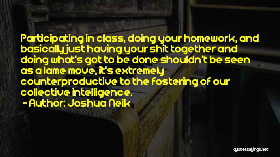 Joshua Neik Quotes 1291056