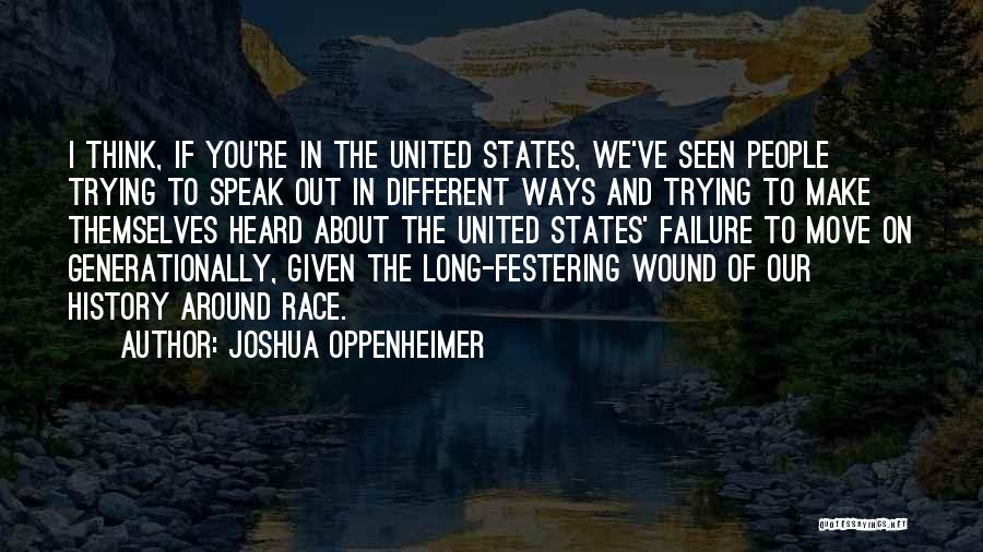 Joshua Oppenheimer Quotes 1985202