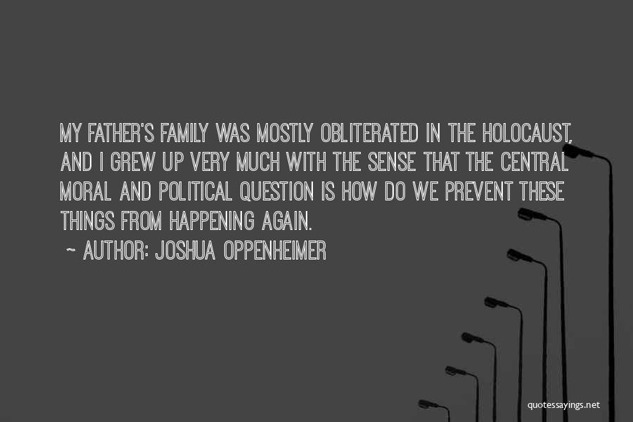 Joshua Oppenheimer Quotes 2219690