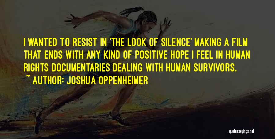 Joshua Oppenheimer Quotes 2269075