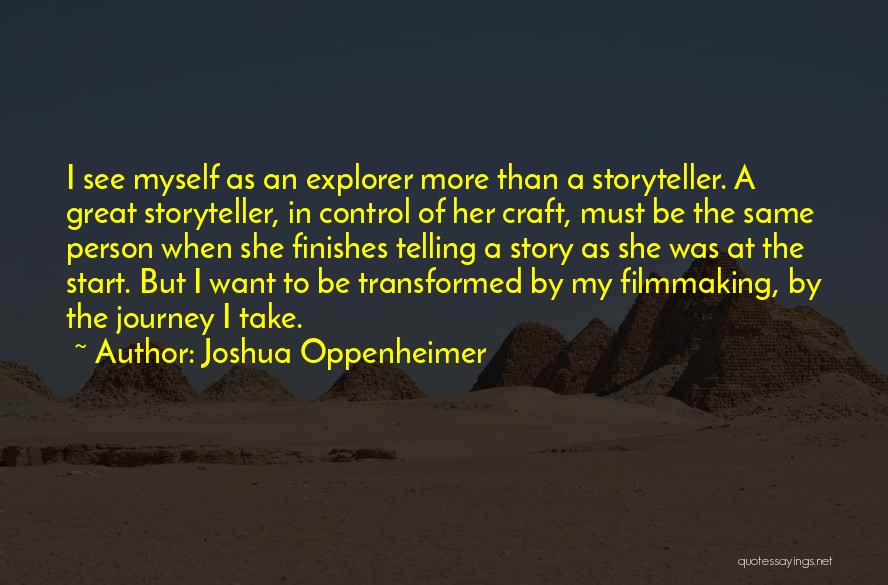 Joshua Oppenheimer Quotes 402265