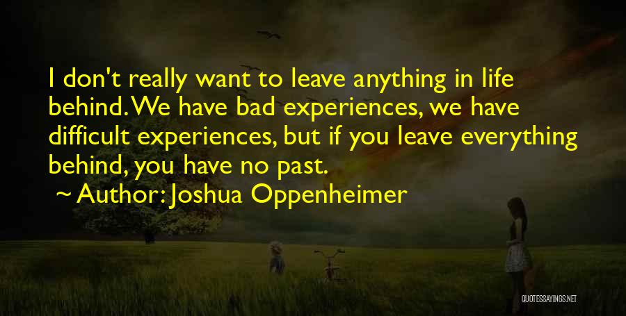 Joshua Oppenheimer Quotes 950829