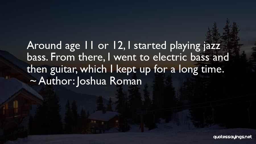 Joshua Roman Quotes 1835907