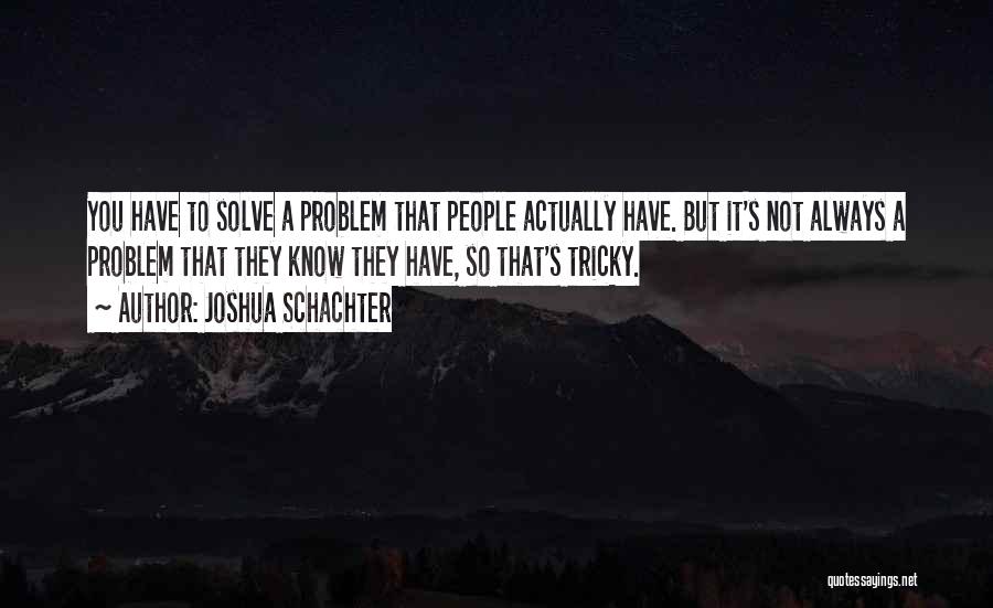 Joshua Schachter Quotes 452824