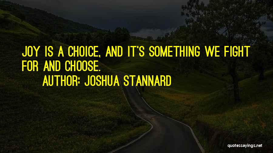 Joshua Stannard Quotes 2041637