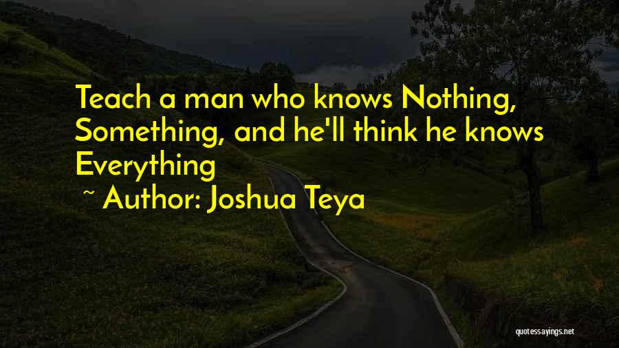 Joshua Teya Quotes 1714599