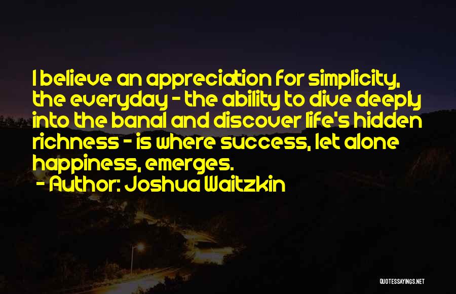 Joshua Waitzkin Quotes 1498853