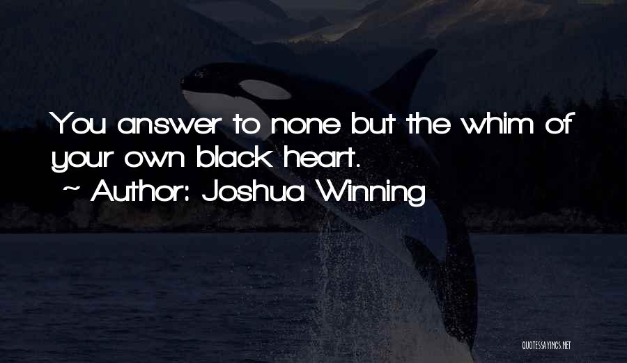 Joshua Winning Quotes 380057