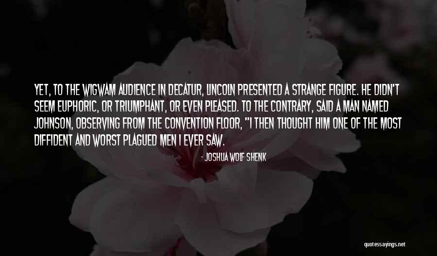 Joshua Wolf Shenk Quotes 1055833