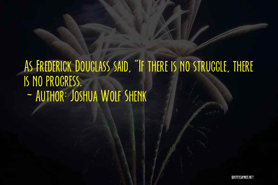 Joshua Wolf Shenk Quotes 1112380
