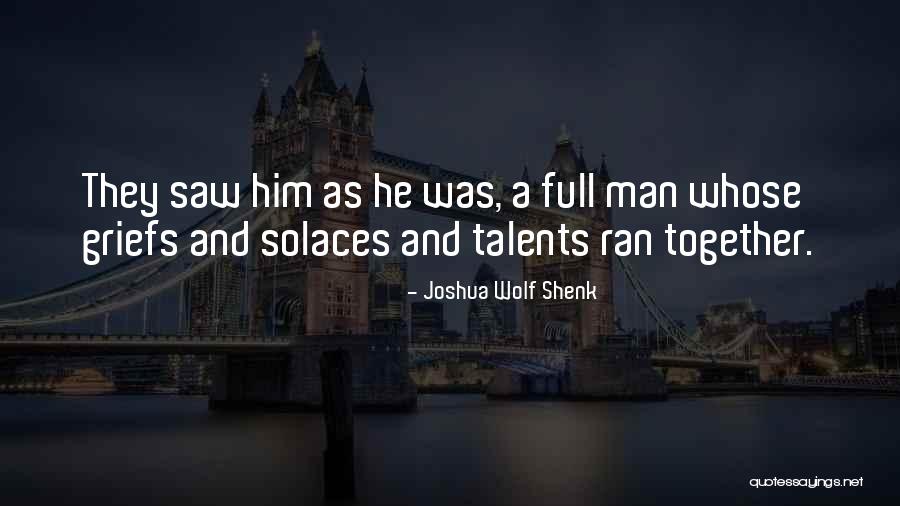 Joshua Wolf Shenk Quotes 1899927 Joshua Wolf Shenk Quotes 1899927