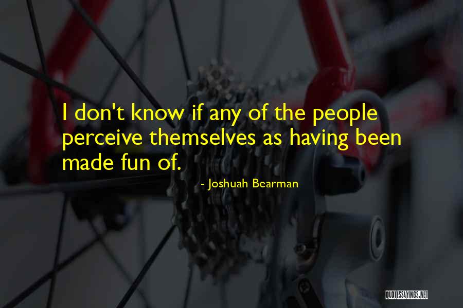 Joshuah Bearman Quotes 1499570