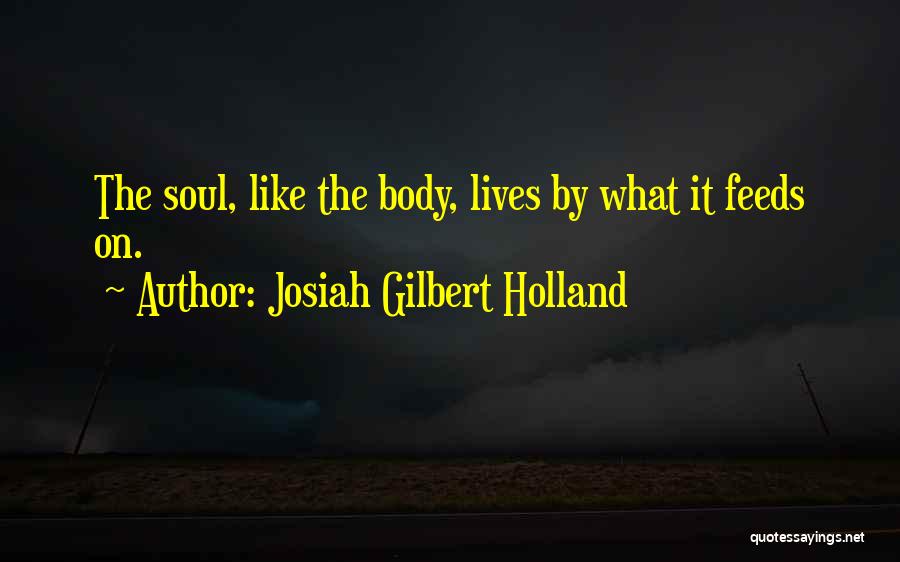 Josiah Gilbert Holland Quotes 1501592