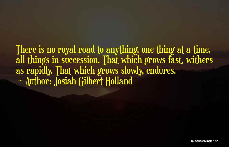 Josiah Gilbert Holland Quotes 1938796