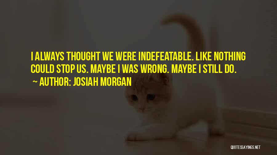 Josiah Morgan Quotes 2210000