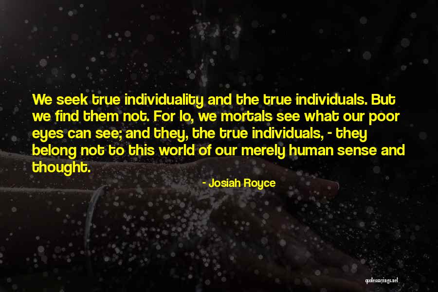 Josiah Royce Quotes 393926