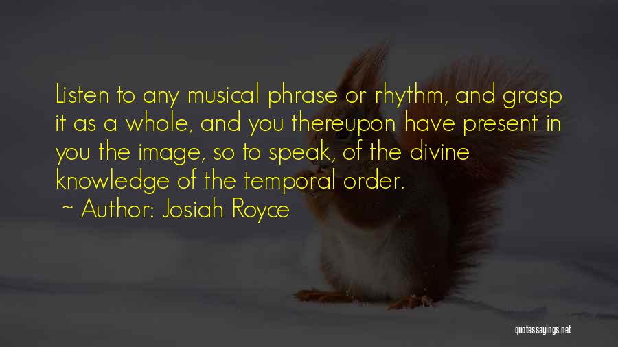 Josiah Royce Quotes 683372