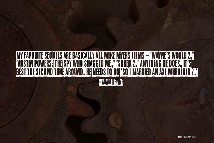 Josias Manzanillo Quotes By Adam DeVine Josias Manzanillo Quotes By Adam DeVine