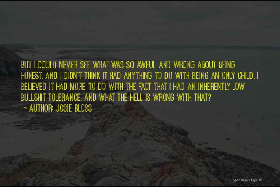 Josie Bloss Quotes 2217488