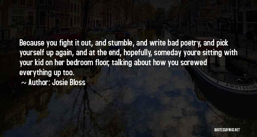 Josie Bloss Quotes 440053