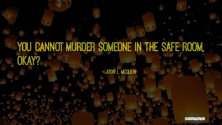 Josin L. McQuein Quotes 1325325 Josin L. McQuein Quotes 1325325
