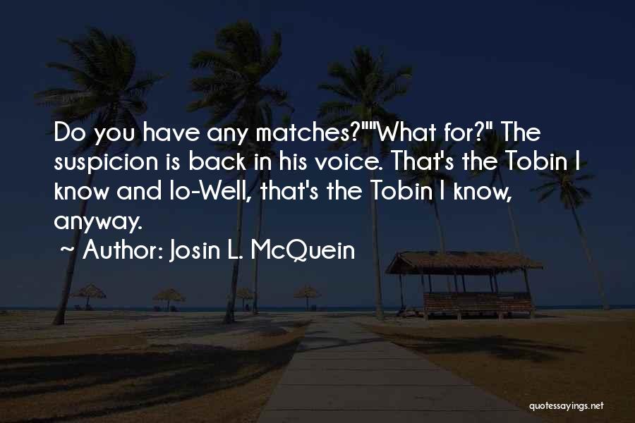 Josin L. McQuein Quotes 2031158