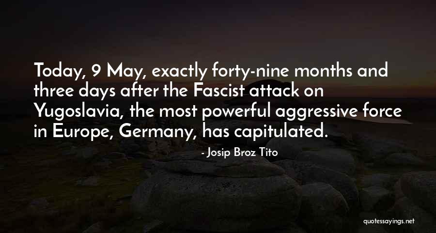 Josip Broz Tito Quotes 1711819