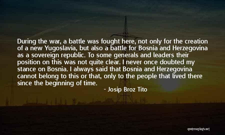 Josip Broz Tito Quotes 322817