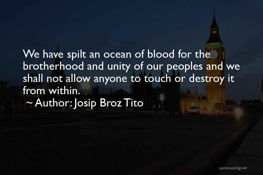 Josip Broz Tito Quotes 431001