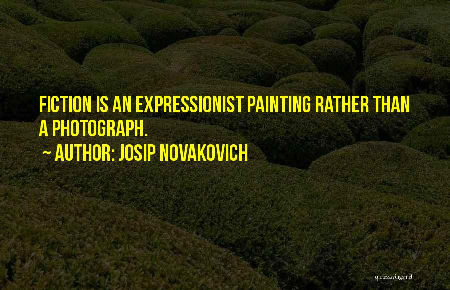 Josip Novakovich Quotes 855875