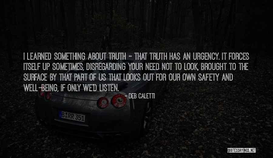 Josipa Carapina Quotes By Deb Caletti Josipa Carapina Quotes By Deb Caletti