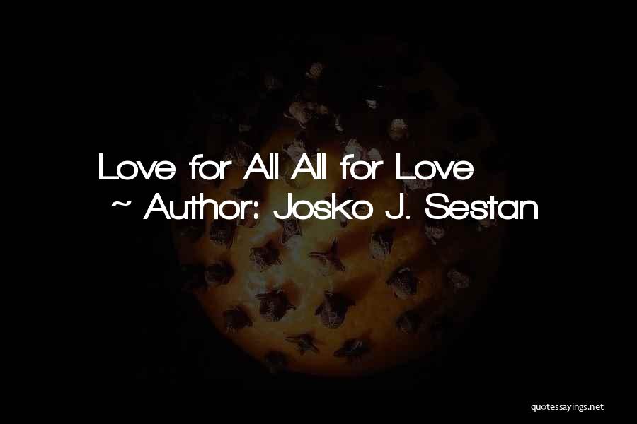 Josko J. Sestan Quotes 423920