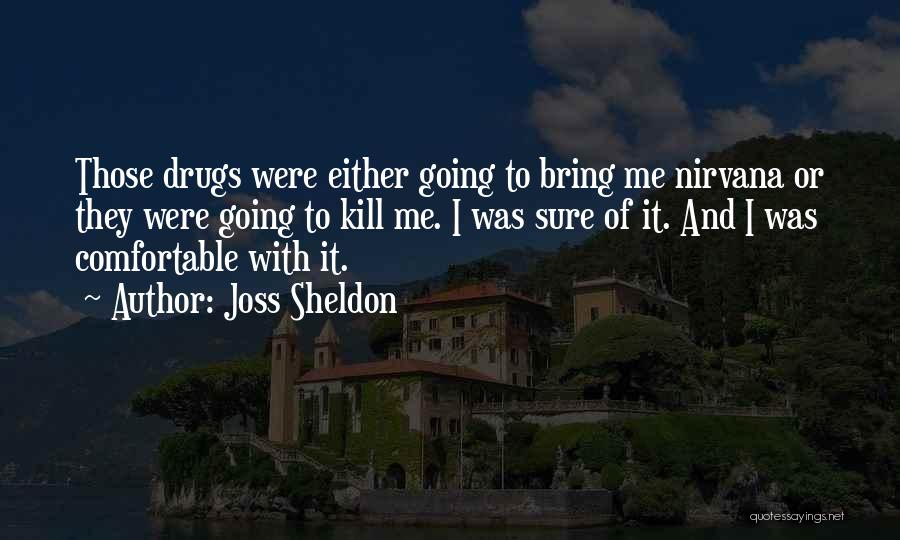 Joss Sheldon Quotes 1961092