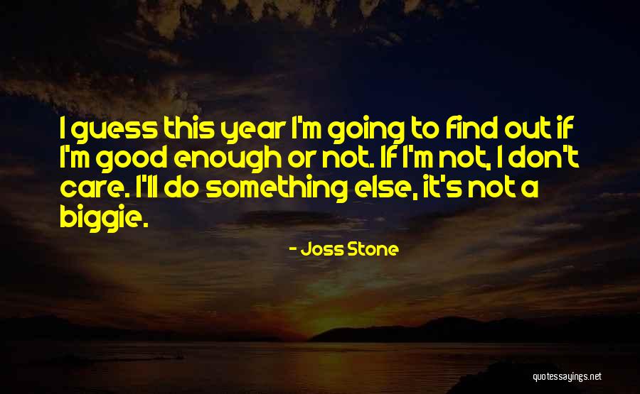 Joss Stone Quotes 1092513