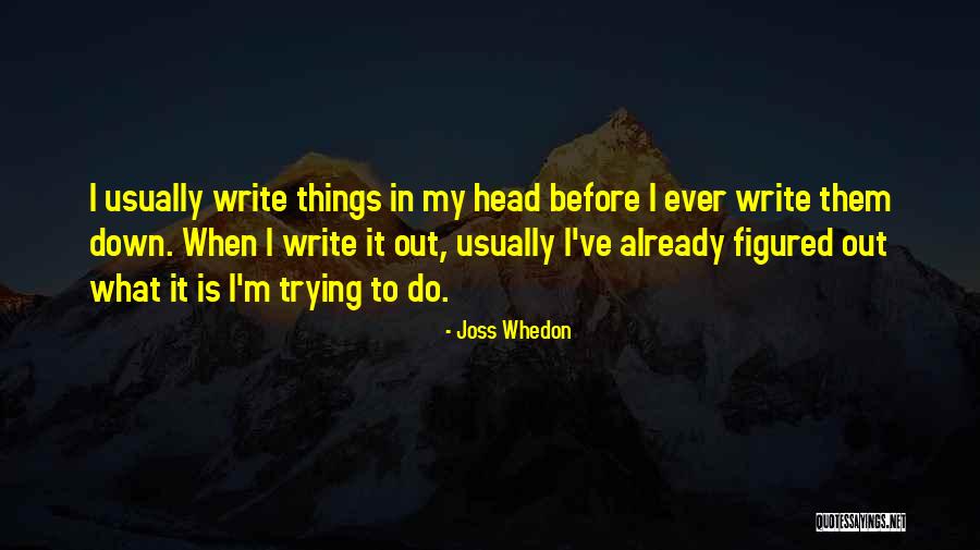 Joss Whedon Quotes 1081695