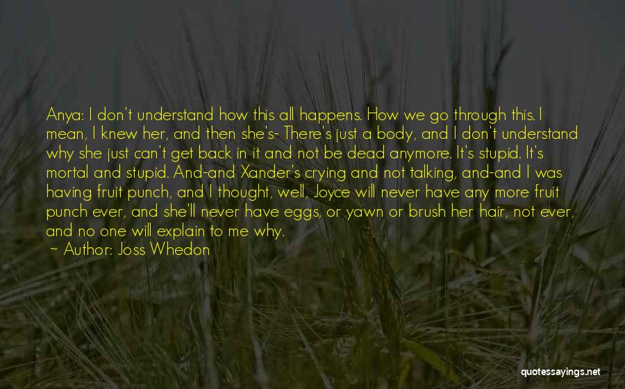 Joss Whedon Quotes 1694899