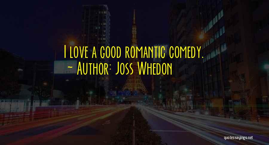 Joss Whedon Quotes 186687