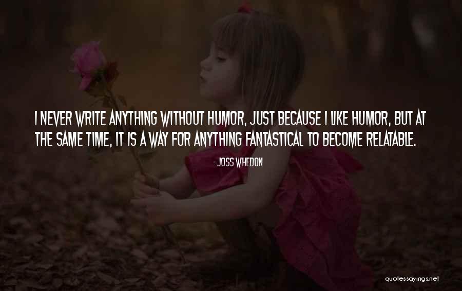 Joss Whedon Quotes 1904838 Joss Whedon Quotes 1904838