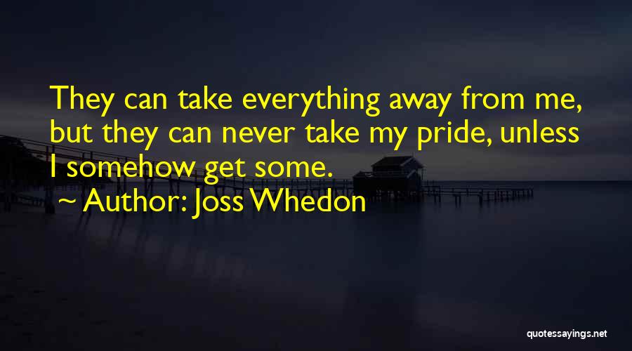 Joss Whedon Quotes 252957