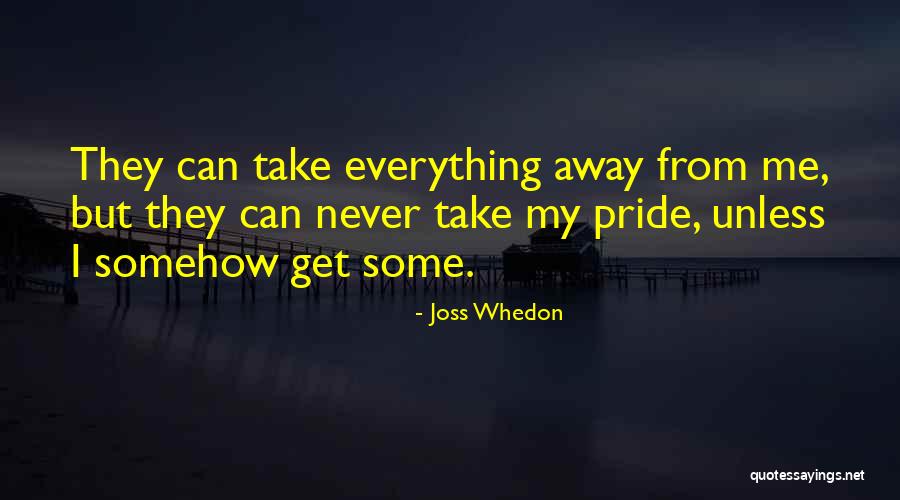 Joss Whedon Quotes 252957