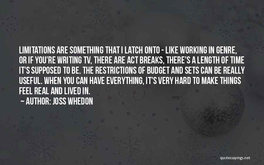 Joss Whedon Quotes 408360